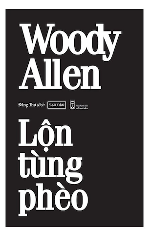 Lộn Tùng Phèo - Woody Allen