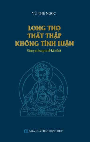 Sách - Long Thọ Thất Thập Không Tính Luận-Vũ Thế Ngọc