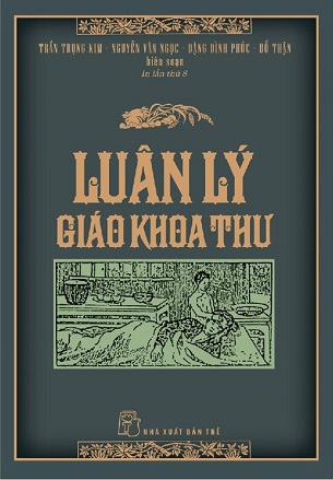 Luân Lý Giáo Khoa Thư - Trần Trọng Kim, Nguyễn Văn Ngọc, Đặng Đình Phúc, Đỗ Thận