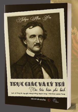Trực giác và Lý trí – Các tiểu luận phê bình - Edgar Allan Poe
