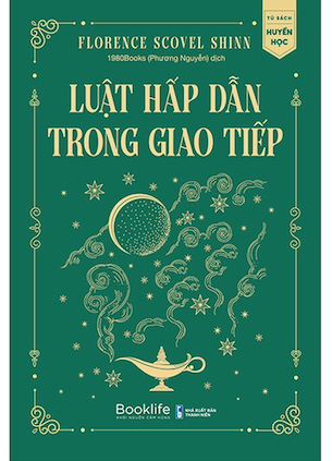 Luật Hấp Dẫn Trong Giao Tiếp - Florence Scovel Shinn