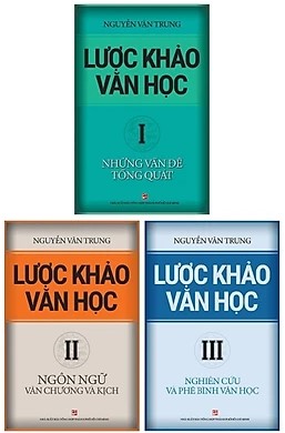 Combo Lược Khảo Văn Học (Bộ 3 Tập) - Nguyễn Văn Trung