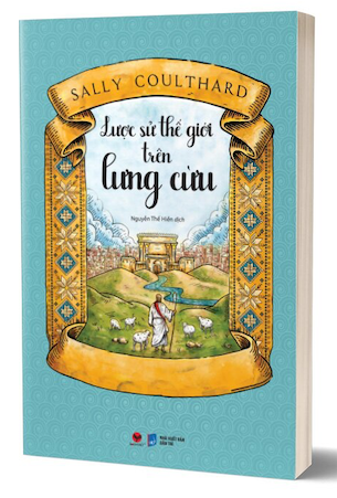 Lược Sử Thế Giới Trên Lưng Cừu - Sally Coulthard