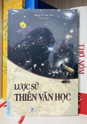 Lược Sử Thiên Văn Học (trong bộ 5 cuốn bức tranh vũ trụ) - Đặng Vũ Tuấn Sơn