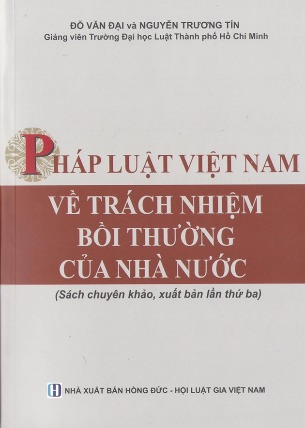 Pháp Luật Việt Nam Về Trách Nhiệm Bồi Thường Của Nhà Nước (Đỗ Văn Đại, Nguyễn Trương Tín)