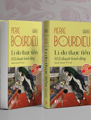 Lí do thực tiễn: Về lí thuyết hành động Pierre Bourdieu