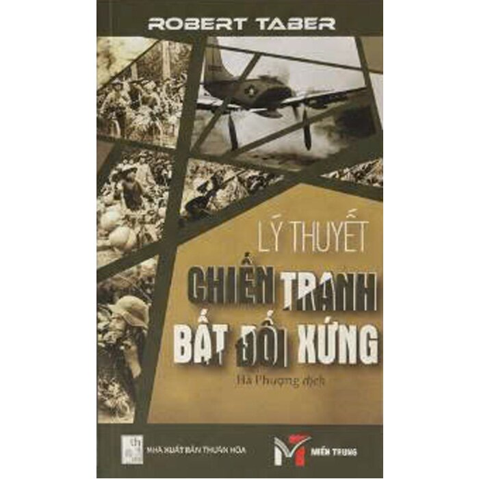 Combo (2 Cuốn sách) Lý Thuyết Chiến Tranh Bất Đối Xứng + Phân Tích Chiến Lược, Chiến Thuật Của Chiến Tranh Nhân Dân (Robert Taber, Chalmers Johnson)