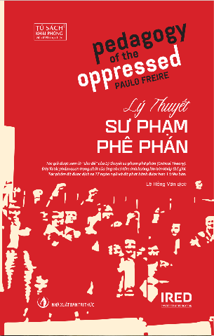 Lý Thuyết Sư Phạm Phê Phán - Paulo Freire