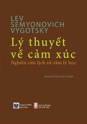 Lý thuyết về cảm xúc: Nghiên cứu lịch sử - Tâm lý học - Lev Semyonovich Vygotsky