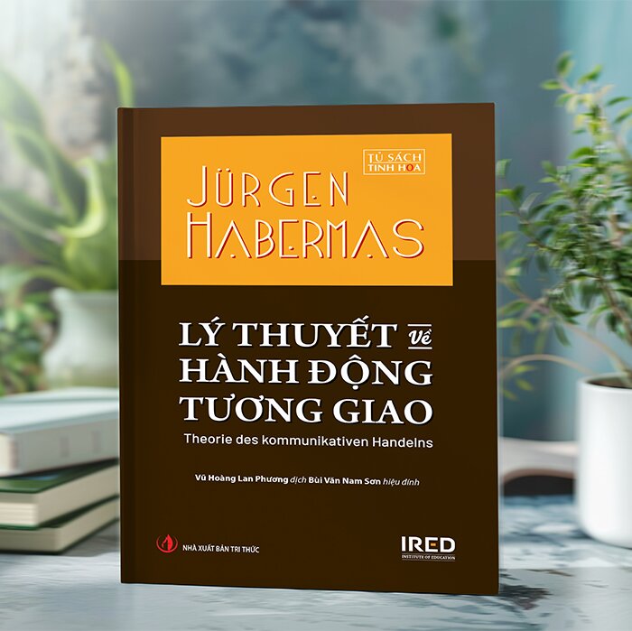 Lý Thuyết Về Hành Động Tương Giao (Bìa Cứng) Jürgen Habermas