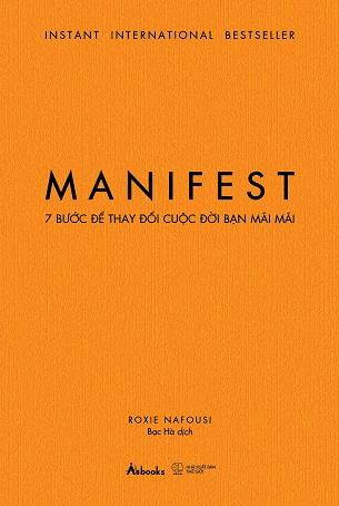 Sách Manifest 7 Bước Để Thay Đổi Cuộc Đời Bạn Mãi Mãi Roxie Nafousi