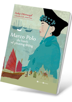 Combo 2 Cuốn Alexander Von Humbolt - Khao Khát Khám Phá Những Vùng Đất Lạ - Marco Polo Du Hành Về Phương Đông - Anke Dörrzapf, Volker Mehnert