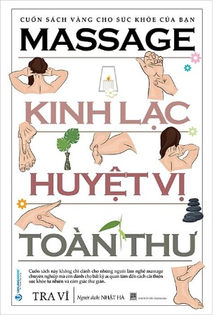 Massage Kinh Lạc Huyệt Vị Toàn Thư - Tra Vĩ