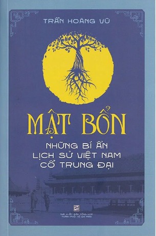 Combo (2 cuốn sách) Phan Yên Thành Binh Biến Ký - Toàn Cảnh Cuộc Nổi Dậy Của Lê Văn Khôi - Mật Bổn - Những Bí Ẩn Lịch Sử Việt Nam Cổ Trung Đại (Trần Hoàng Vũ)