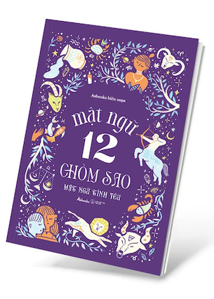 Mật Ngữ 12 Chòm Sao - Mật Ngữ Tình Yêu