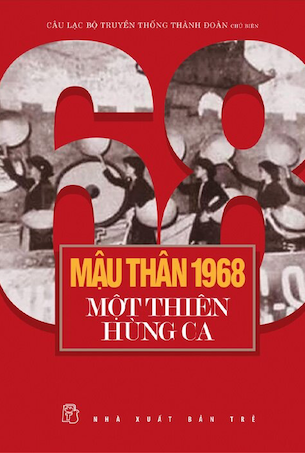 Mậu Thân 1968 Một Thiên Hùng Ca