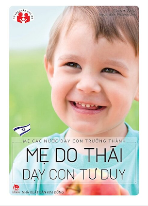 Mẹ Các Nước Dạy Con Trưởng Thành - Mẹ Do Thái Dạy Con Tư Duy - Sun Li