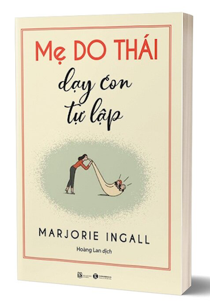 Mẹ Do Thái Dạy Con Tự Lập - Marjorie Ingall