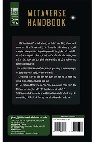 Metaverse Handbook - NFT, BLOCKCHAIN, XR Và WEB 3.0 Những Công Nghệ Tiếp Theo Thay Đổi Nền Tảng Internet - QuHarrison Terry, Scott Keeney