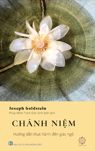 Chánh Niệm - Hướng Dẫn Thực Hành Đến Giác Ngộ - Joseph Goldstein