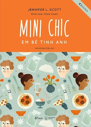 Mini Chic - Em Bé Tinh Anh - Jennifer L. Scott