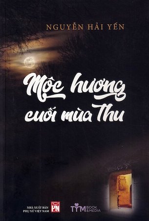 Mộc Hương Cuối Mùa Thu - Nguyễn Hải Yến