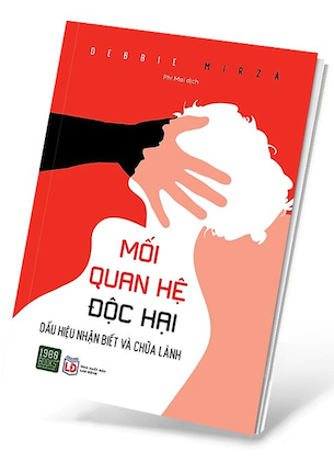 Mối Quan Hệ Độc Hại - Debbie Mirza