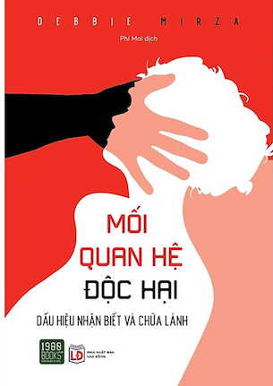 Mối Quan Hệ Độc Hại - Debbie Mirza