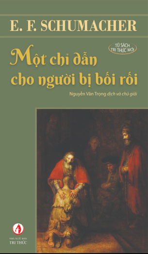 (Tái bản 2023) Một chỉ dẫn cho người bị bối rối - E. F. Schumacher