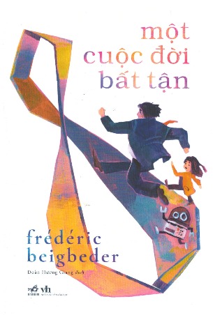 Một cuộc đời bất tận  Frédéric Beigbeder