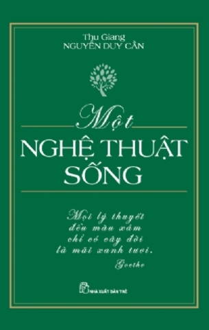 Một Nghệ Thuật Sống - Thu Giang Nguyễn Duy Cần