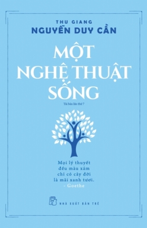 Một Nghệ Thuật Sống - Thu Giang Nguyễn Duy Cần