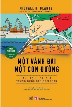 Một Vành Đai Một Con Đường - Hành Trình Dài Của Trung Quốc Đến Năm 2049 - Michael H. Glantz, Robert J. Ross, Gavin G. Daugherty