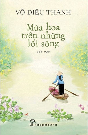 Sách Mùa Hoa Trên Những Lối Sông (Võ Diệu Thanh)