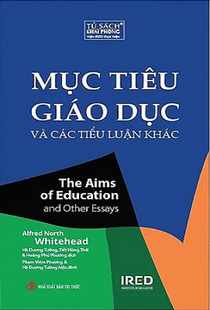 Sách Mục Tiêu Giáo Dục Và Các Tiểu Luận Khác - Alfred North Whitehead