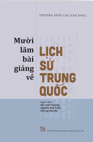 Mười Lăm Bài Giảng Về Lịch Sử Trung Quốc Trương Khởi Chi