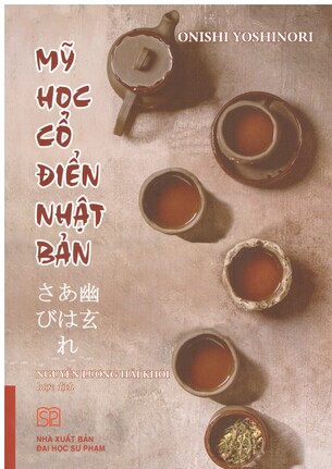 Mỹ Học Cổ Điển Nhật Bản - Onishi Yoshinori