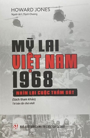 Sách Mỹ Lai Việt Nam 1968 – Nhìn Lại Cuộc Thảm Sát - Howard Jones