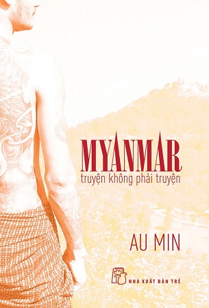 Sách Myanmar Truyện Không Phải Truyện - Au Min