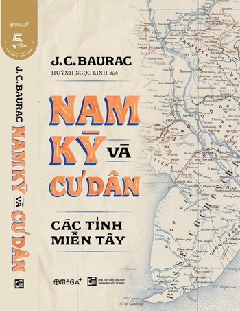 Nam Kỳ và Cư Dân Các Tỉnh Miền Đông - J.C. Baurac