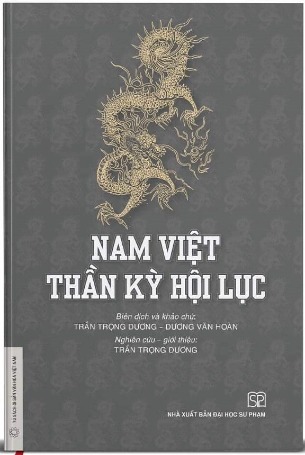 Nam Việt Thần Kỳ Hội Lục - Trần Trọng Dương, Dương Văn Hoàn