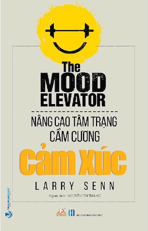 Nâng Cao Tâm Trạng Cầm Cương Cảm Xúc - Larry Senn