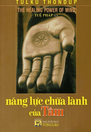 Năng Lực Chữa Lành Của Tâm - Tulku Thondup