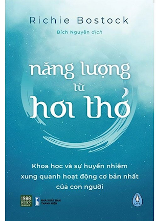 Năng Lượng Từ Hơi Thở - Richie Bostock