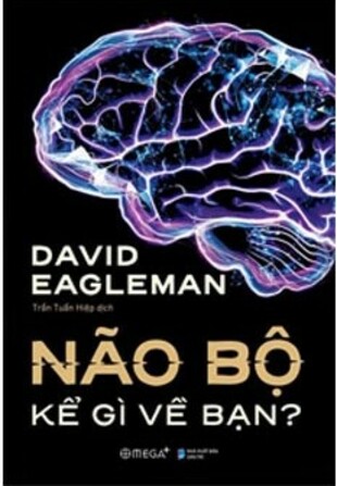 Não Bộ Kể Gì Về Bạn?