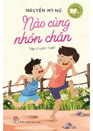 Nào Cùng Nhón Chân - Nguyễn Mỹ Nữ