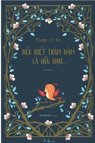 Nếu Biết Trăm Năm Là Hữu Hạn; Phạm Lữ Ân