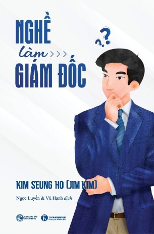 sách Nghề Làm Giám Đốc - Kim Seung-ho