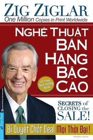 Nghệ Thuật Bán Hàng Bậc Cao - Zig Zig Lar