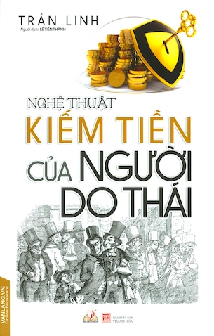 Nghệ Thuật Kiếm Tiền Của Người Do Thái - Trần Linh